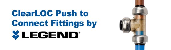 ClearLOC Push to Connect Fittings by Legend Valve